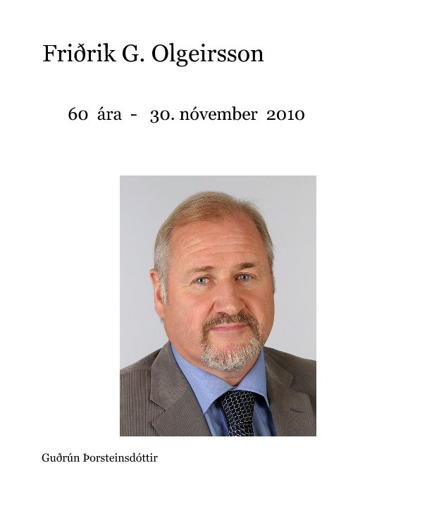 Ver Friðrik G. Olgeirsson por Guðrún Þorsteinsdóttir