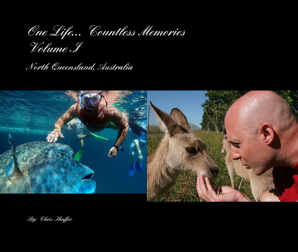 Visualizza One Life... Countless Memories Volume I di By: Chris Shaffer