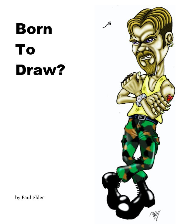 View Born To Draw? by Paul Elder