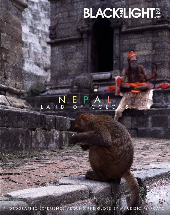 View Blackandlight.com Magazine - Nepal Land of Colors - Issue Two by Maurizio Marcato