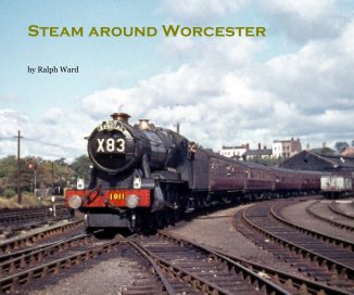 Steam around Worcester book cover