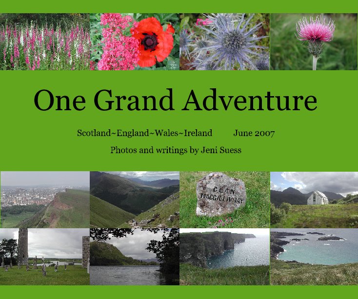 Visualizza One Grand Adventure di Photos and writings by Jeni Suess