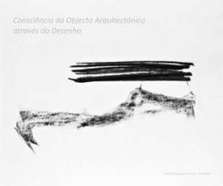 Consciência do Objecto Arquitectónico através do Desenho book cover