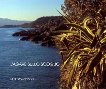 L'AGAVE SULLO SCOGLIO book cover