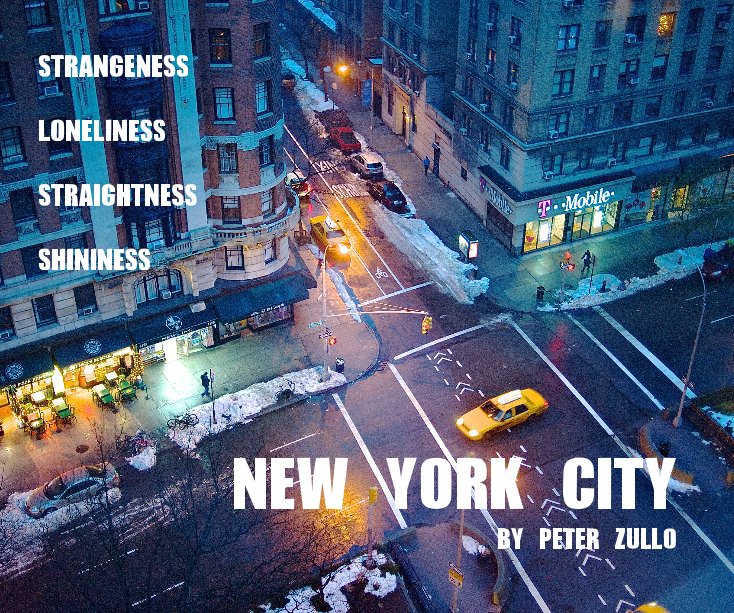 NEW YORK CITY BY PETER ZULLO nach Peter Zullo anzeigen