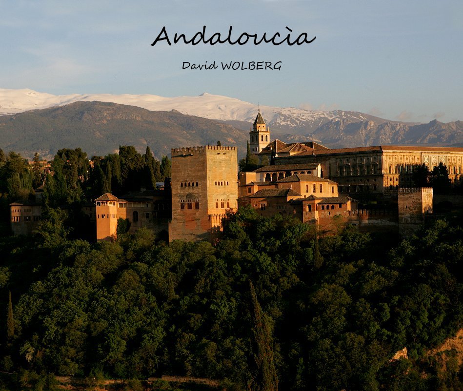 View Andaloucìa by David WOLBERG