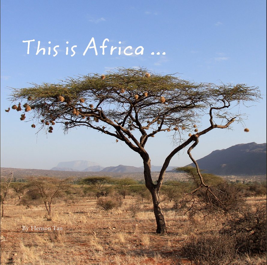 Visualizza This is Africa ... di Henson Tan