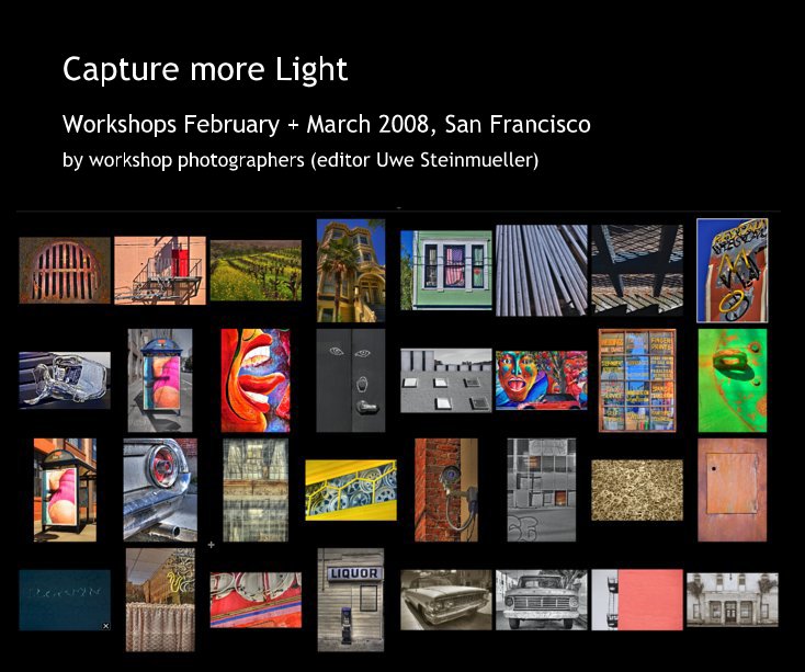 Bekijk Capture more Light op workshop photographers (editor Uwe Steinmueller)