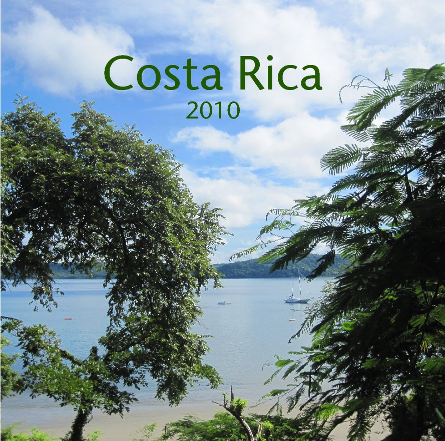 View Costa Rica 2010 by Dayna Bubenicek