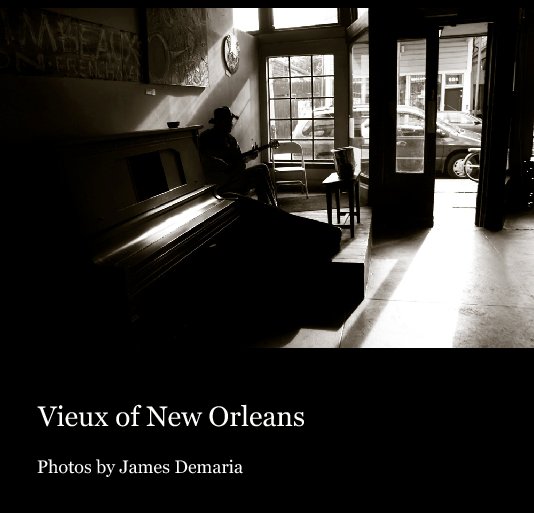 View Vieux of New Orleans by Photos by James Demaria