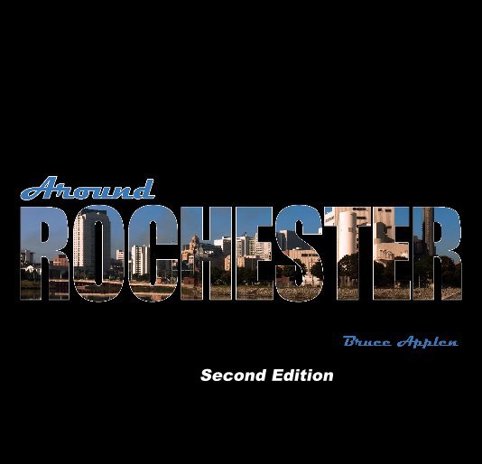 Ver Around Rochester por Bruce Applen