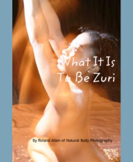 What It Is  To Be Zuri book cover