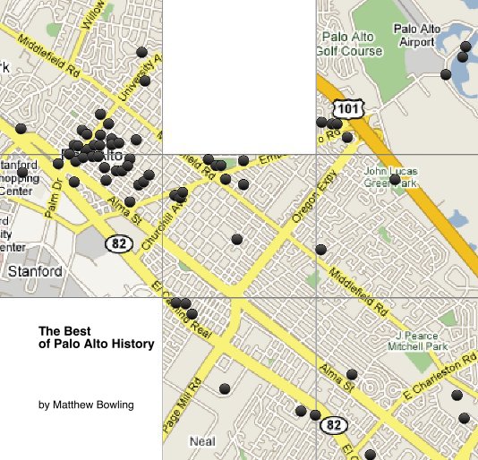 View The Best of Palo Alto History by Matthew Bowling