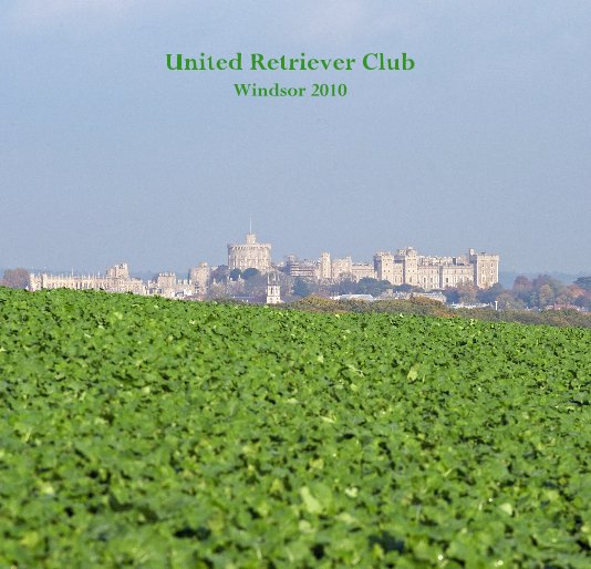 Ver United Retriever Club Windsor 2010 por URC