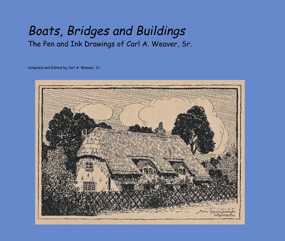 View Boats, Bridges and Buildings by Compiled and Edited by Carl A. Weaver, Jr.