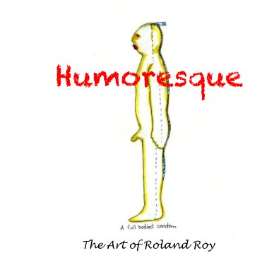 Humoresque: The Art of Roland Roy book cover