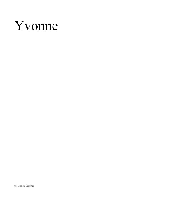 View Yvonne by Bianca Casimes