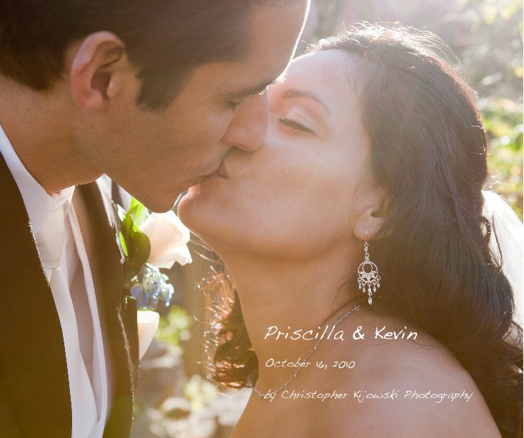 View Priscilla & Kevin by Christopher Kijowski Photography