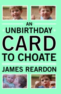 An Unbirthday Card to Choate book cover