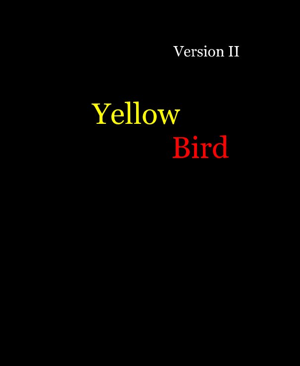 View Version II Yellow Bird by Sefi Write 2011 ISBN: 978-3-033-01506-7