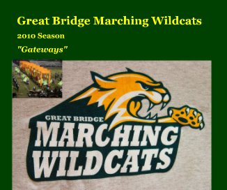 Great Bridge Marching Wildcats 2010 Season book cover