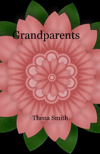 View Grandparents by Thena Smith