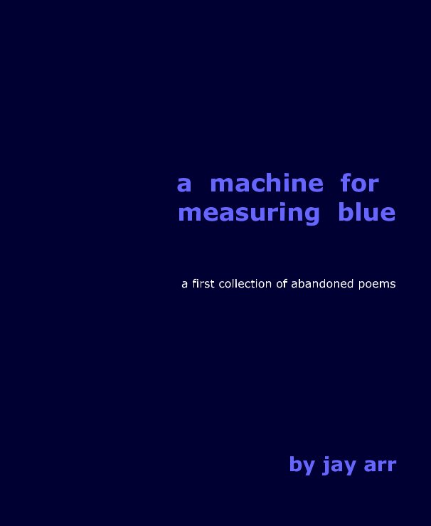 View a machine for measuring blue by jay arr