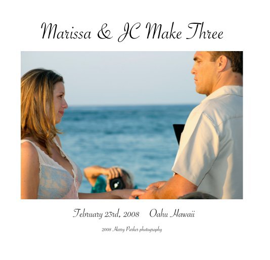Ver Marissa & JC Make Three,  February 23rd, 2008 Oahu Hawaii por Harry Parker photography