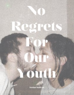No Regrets For Our Youth book cover