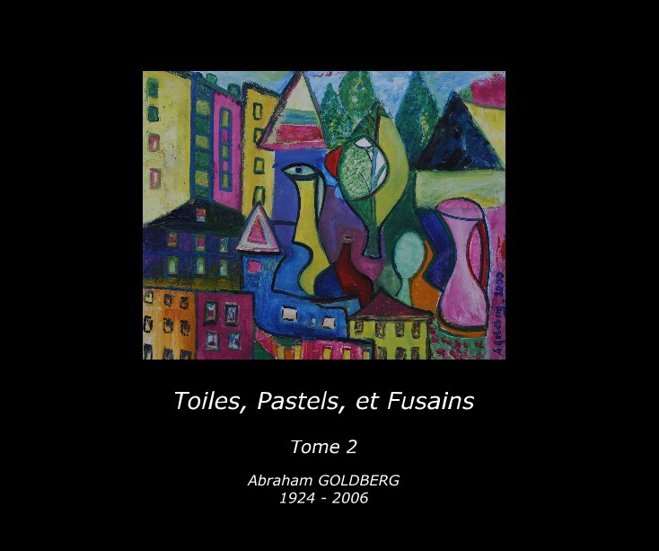 View Toiles, Pastels, et Fusains by Abraham GOLDBERG 1924 - 2006