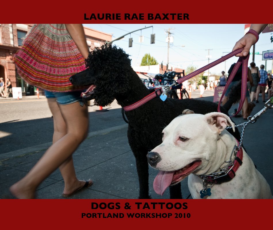 View DOGS & TATTOOS PORTLAND WORKSHOP 2010 by LAURIE RAE BAXTER