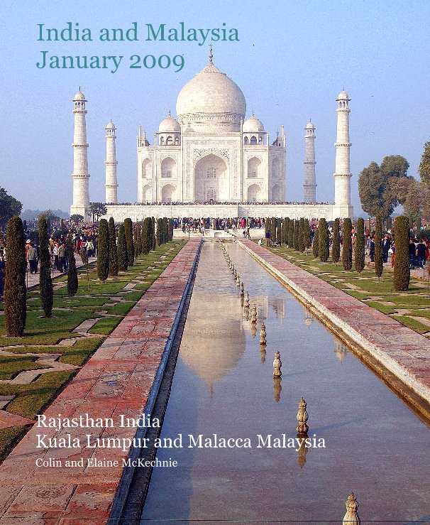 View India and Malaysia January 2009 by Colin and Elaine McKechnie