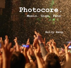 Photocore. Music. Gigs. Fans. book cover