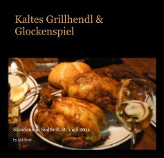 Kaltes Grillhendl & Glockenspiel book cover
