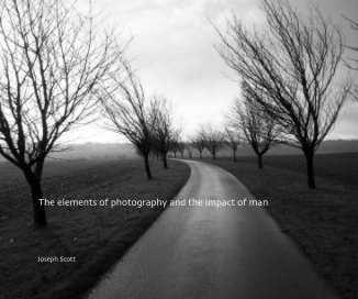 The elements of photography and the impact of man book cover