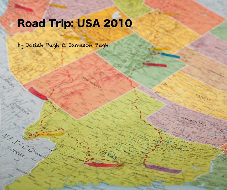 Visualizza Road Trip: USA 2010 di Josiah Pugh & Jameson Pugh