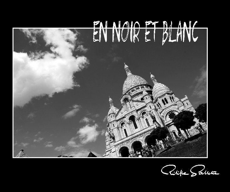 Bekijk En Noir et Blanc op Philippe Sallette