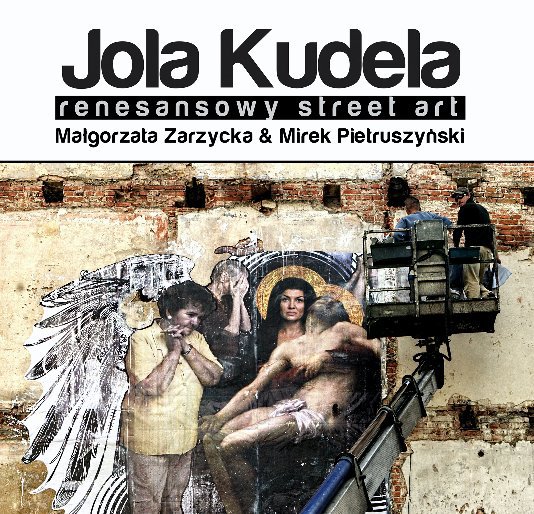 View Renesansowy Street Art by jola Kudela