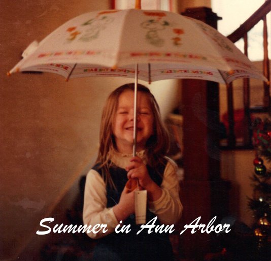 Ver Summer in Ann Arbor por James A. Turner