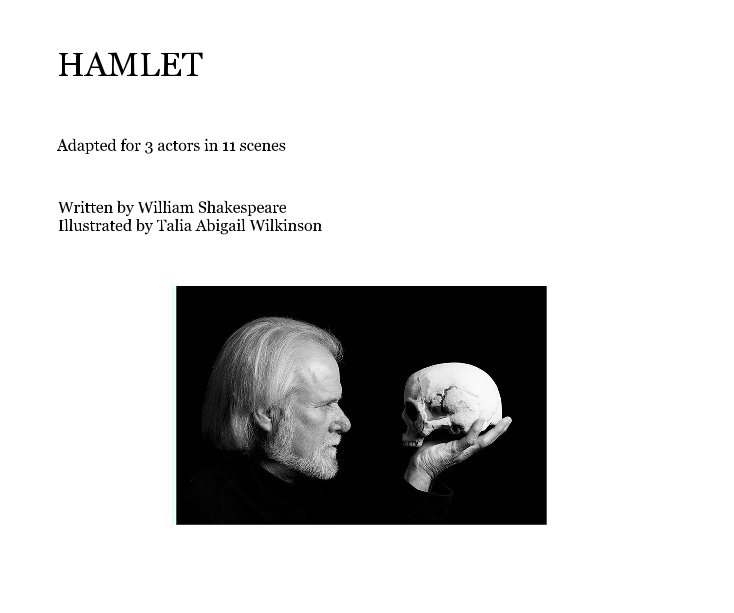 Ver HAMLET por Written by William Shakespeare Illustrated by Talia Abigail Wilkinson