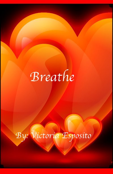 Breathe by Victoria Esposito | Blurb Books
