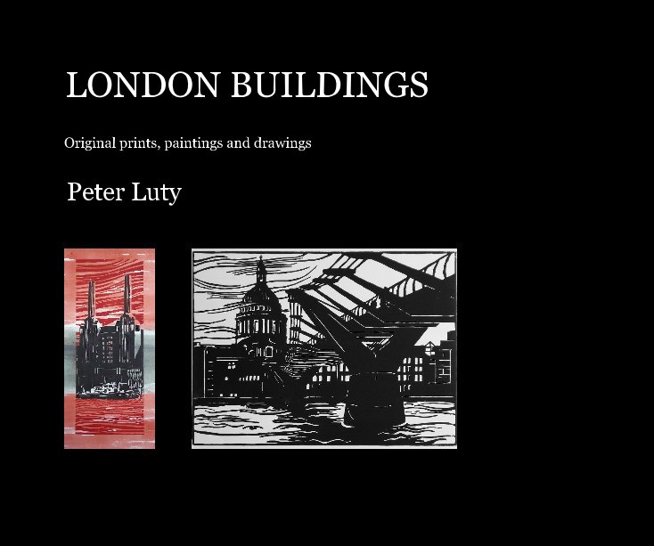 View LONDON BUILDINGS by Peter Luty