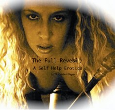The Full Reveal; A Self Help Erotica book cover
