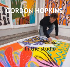 GORDON HOPKINS In the studio book cover