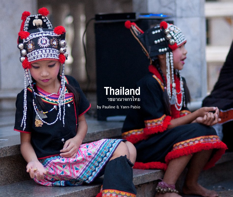 Ver Thailand าชอาณาจกรไทย por Pauline & Yann-Pablo