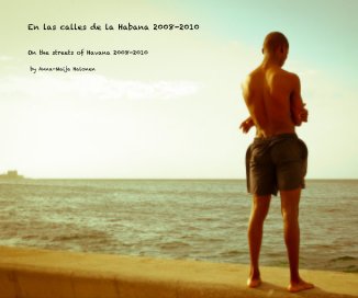 En las calles de la Habana 2008-2010 book cover