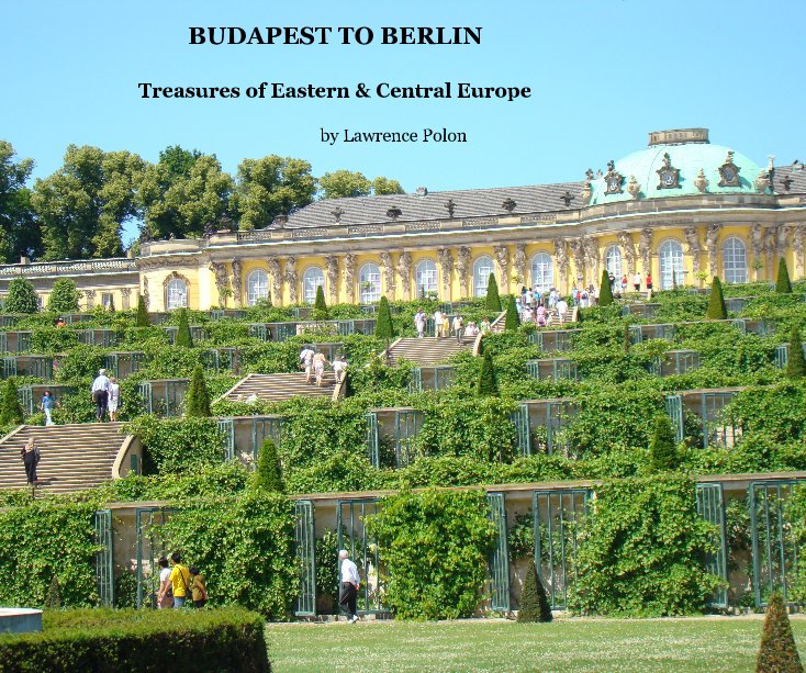 View BUDAPEST TO BERLIN by Lawrence Polon