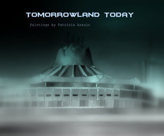 Tomorrowland Today book cover