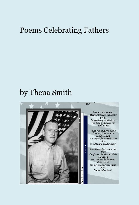 View Poems Celebrating Fathers by Thena Smith