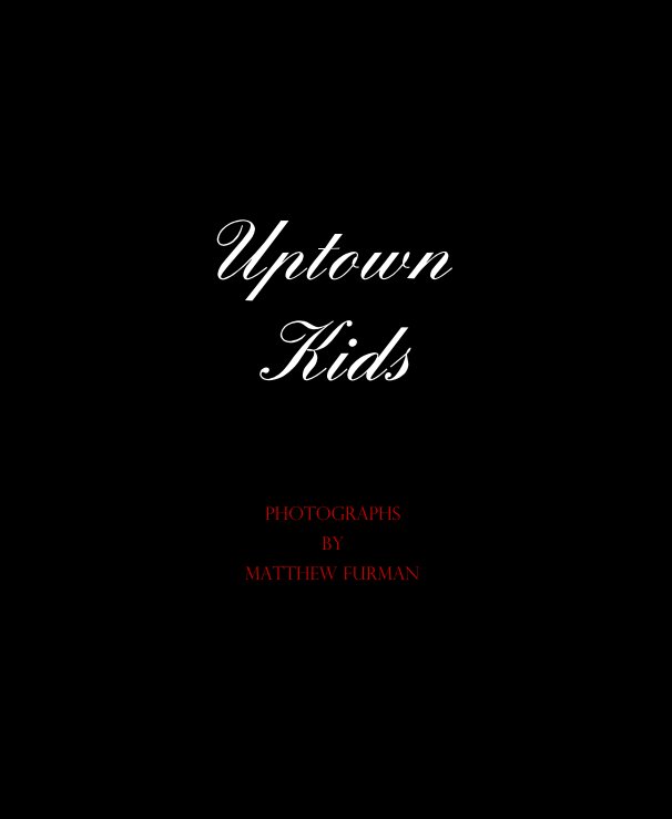 Ver Uptown Kids Photographs by Matthew Furman por Matthew Furman